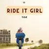 Stream & download Ride It Girl - Single