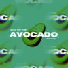 Avocado (feat. Aisey) - Single