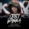 just-wanna-wideboys-remix-single