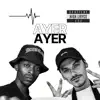 Ayer (feat. Penyair) - Single album lyrics, reviews, download