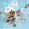Ball Out - Single (feat. Drakeo the Ruler) - Single album lyrics, reviews, download