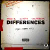 Stream & download Differences (feat. Tommy Will) - Single