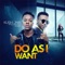 Do as I Want (feat. DJ Kaywise & Opa6ix) - Kush Jnr lyrics