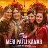 Meri Patli Kamar (From "Jahaan Chaar Yaar") - Single album lyrics, reviews, download