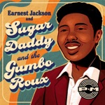 Earnest Jackson & Sugar Daddy and the Gumbo Roux - Inflation
