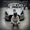 Your Lies - Single album lyrics, reviews, download