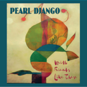 Mighty Engine of Rhythm - Pearl Django