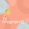 TV Program12, 2022