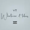 Whatever It Takes - Single album lyrics, reviews, download