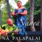Aia a La 'o Pele - Na Palapalai & Kuana Torres Kahele lyrics