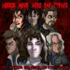 Horror Movie Hero Rap Cypher (feat. APhantomChimera, Freeced, Keetheweeb, Knight of Breath & Carter Sauce) - Single album lyrics, reviews, download