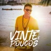 Vinte e Poucos - Single