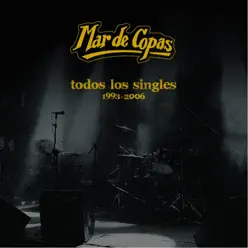 Todos los Singles 1993-2006 - Mar De Copas