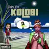 Kolobi - Single album lyrics, reviews, download