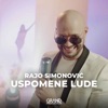 Uspomene Lude - Single