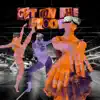 Get On The Floor (feat. Emma LX) - Single album lyrics, reviews, download
