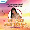 Tuhan Pelihara - Single album lyrics, reviews, download