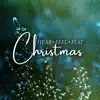 Hear Feel Play Christmas - EP album lyrics, reviews, download