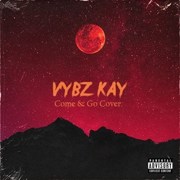 Come & Go (Cover) - Single - Vybz Kay