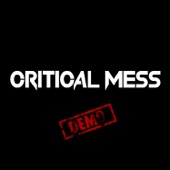 Critical Mess Demo - EP artwork