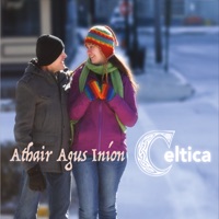 Athair Agus Iníon by Celtica on Apple Music