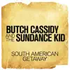 Stream & download South American Getaway (From "Butch Cassidy and the Sundance Kid") - Single