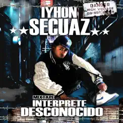 Mixtape: Intérprete Desconocido - EP by Iyhon Secuaz album reviews, ratings, credits