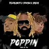 Poppin' (feat. TSB) - Single album lyrics, reviews, download