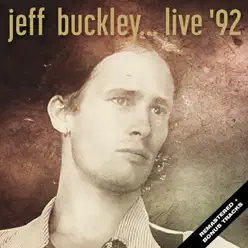 Live... Jeff Buckley (Remastered) - Jeff Buckley