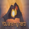 You Are My Hero - Single