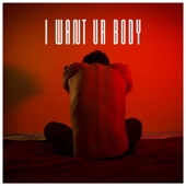Ben Corry - I Want Ur Body