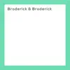 Broderick & Broderick - EP album lyrics, reviews, download