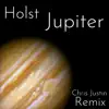 Holst Jupiter (Progressive House Remix) - Single album lyrics, reviews, download