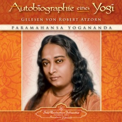 Autobiographie eines Yogi [Autobiography of a Yogi] (Unabridged)