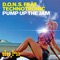 Pump Up the Jam (feat. Technotronic) - D.O.N.S. lyrics