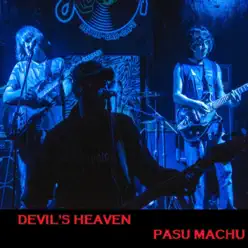 Devil's Heaven - Single - Pasu Machu