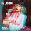 Stream & download Pa' la Disco - Single