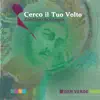 Cerco Il Tuo Volto (Canti Per La Liturgia) album lyrics, reviews, download