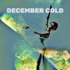 December Cold - Single