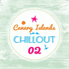 Canary Islands Chillout, Vol. 2 by Various Artists album reviews, ratings, credits