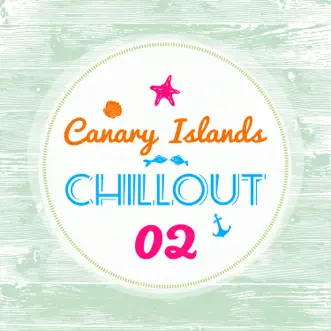 Canary Islands Chillout, Vol. 2 by Various Artists album reviews, ratings, credits