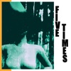 Five Times - Single