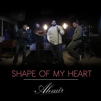 Shape of My Heart - Single - Ahmir