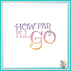 How Far I'll Go - Single - Caleb Hyles How Far I'll Go - Single - Caleb Hyles