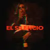 El Silencio - Single album lyrics, reviews, download
