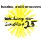Katrina & The Waves - Walking on Sunshine (25th Anniversary) [Instrumental] - 2010 - Remaster