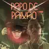 Stream & download Papo de Paixão