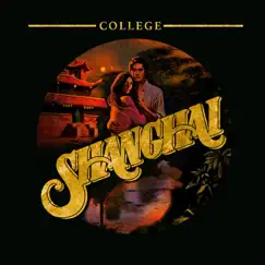 Shanghai by College album reviews, ratings, credits