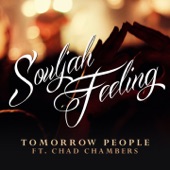 Tomorrow People - Souljah Feeling (feat. Chad Chambers)