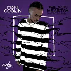 Black Hearts - Single by Mani Coolin album reviews, ratings, credits